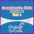 TEF Compréhension Écrite Section B – test 1