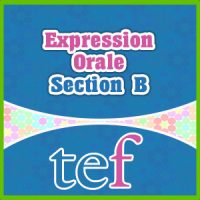TEF Expression Orale Section B
