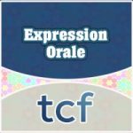 TCF Expression Orale