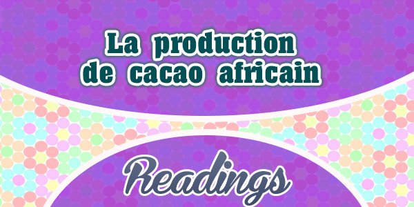 La production de cacao africain - Reading