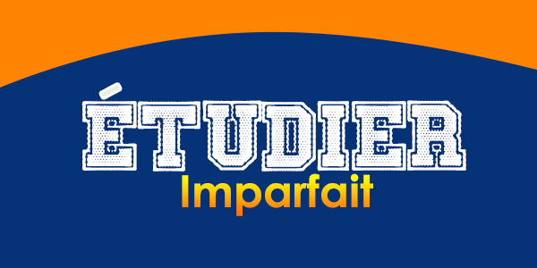 ÉTUDIER Imparfait - Conjugation