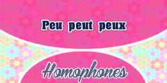 Homophones peu peut peux