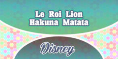 Le Roi Lion – Hakuna Matata