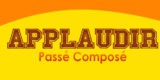 APPLAUDIR Passé Composé
