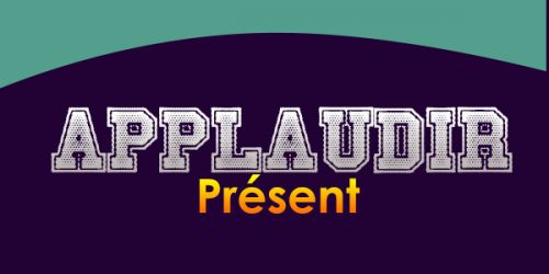 APPLAUDIR Présent - Conjugation