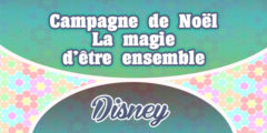 La magie d’être ensemble – Campagne de Noël