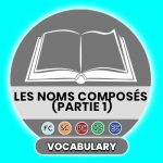Les noms composés - French Vocabulary