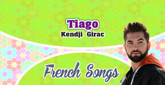 Kendji Girac - Tiago French Circles