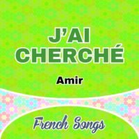 Amir – J’ai cherché