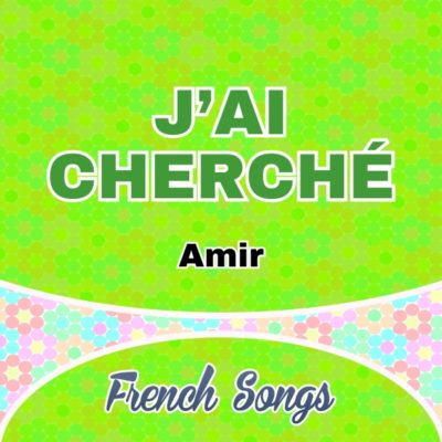 Amir – J’ai cherché