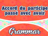 Accord du participe passé avec avoir