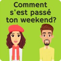 Comment s’est passé ton weekend?