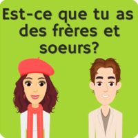 Tu as des freres et soeurs?