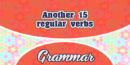 Another 15 regular verbs