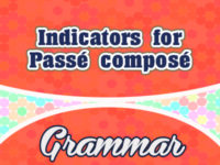 Indicators for Passé composé