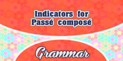 Indicators for Passé composé
