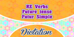 RE verbs future simple dictation