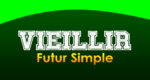 VIEILLIR Futur simple