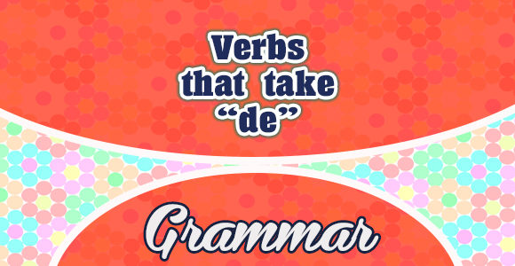 Verbs that take DE