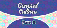 7 Questions de culture générale – partie 8