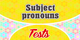 Subject Pronouns test