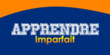 APPRENDRE Imparfait