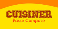 CUISINER Passé Composé