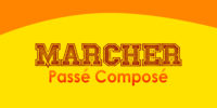 MARCHER Passé Composé