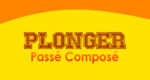 PLONGER Passé Composé