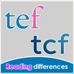 TCF and TEF Reading test differences