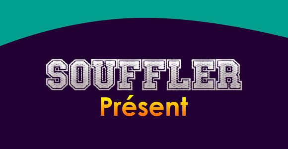 SOUFFLER Présent