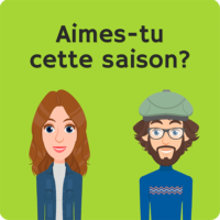 Aimes-tu cette saison?