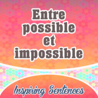 Entre possible et impossible