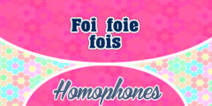 Foi, foie, fois
