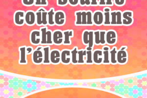 Un sourire coûte moins cher que l’électricité