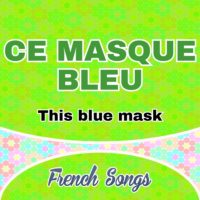 Ce masque bleu