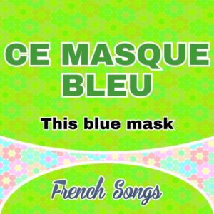 Ce masque bleu