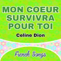 Celine Dion-Mon Coeur Survivra Pour Toi