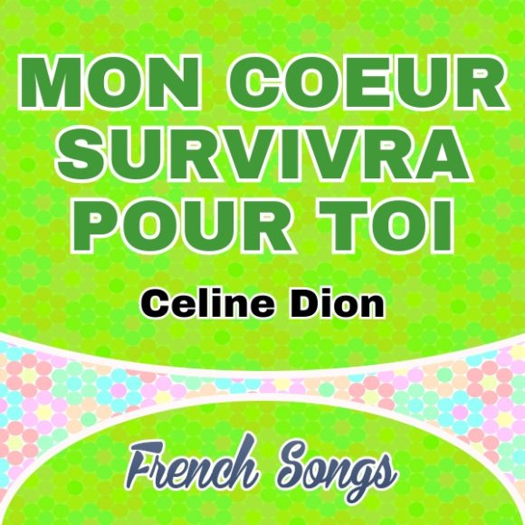 Celine Dion-Mon Coeur Survivra Pour Toi