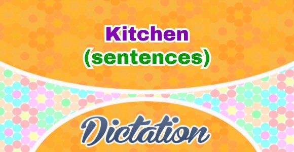 French kitchen - sentences dictation - French Circles