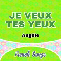Je veux tes yeux-Angèle