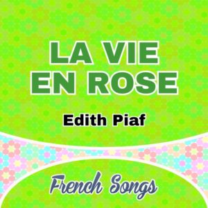 Edith Piaf - La Vie en Rose