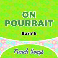 Sara’h – On Pourrait