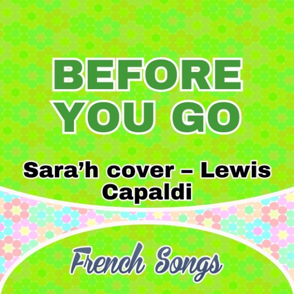 Sara’h cover - Lewis Capaldi - Before you go