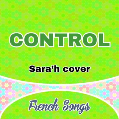 Sara’h cover – Zoe Wees – Control