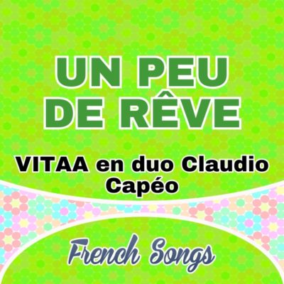 Un peu de rêve –  VITAA en duo Claudio Capéo