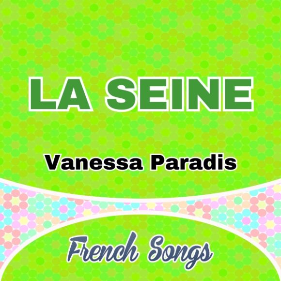 Vanessa Paradis - La Seine
