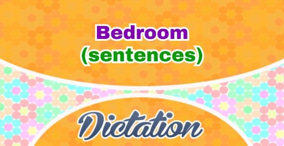 French Bedroom – dictation sentences