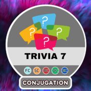 7 questions de conjugaison – TRIVIA Partie 7