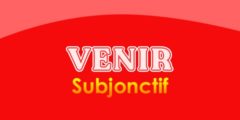 VENIR Subjonctif